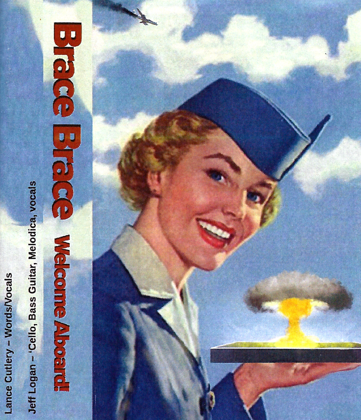 Brace Brace: Welcome Aboard Brace Brace: Welcome Aboard