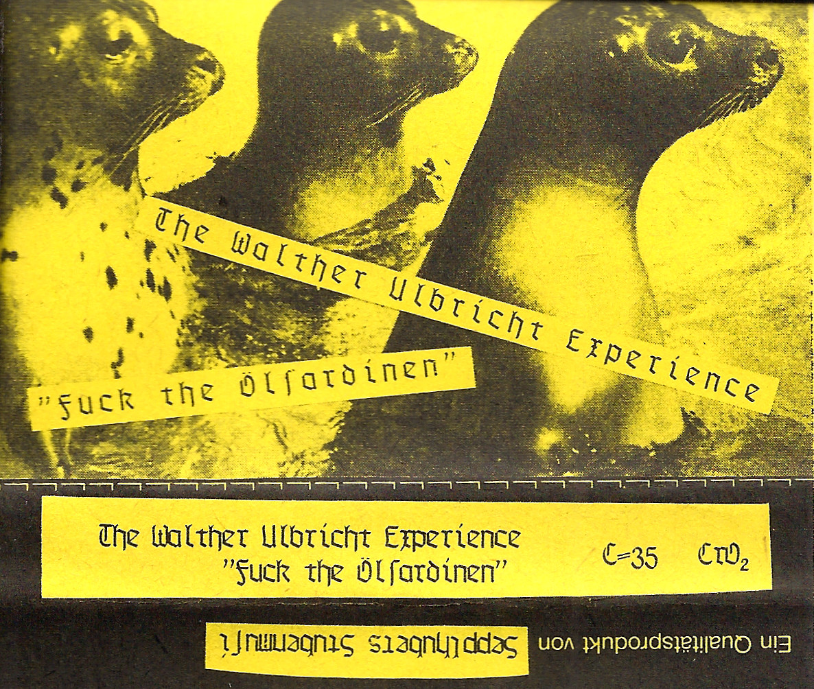 The Walter Ulbricht Experience: Fuck the Ölsardinen