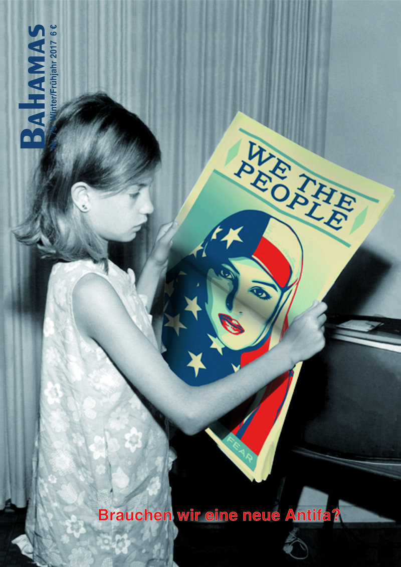 Bahamas 75 - Brauchen wir eine neue Antifa?