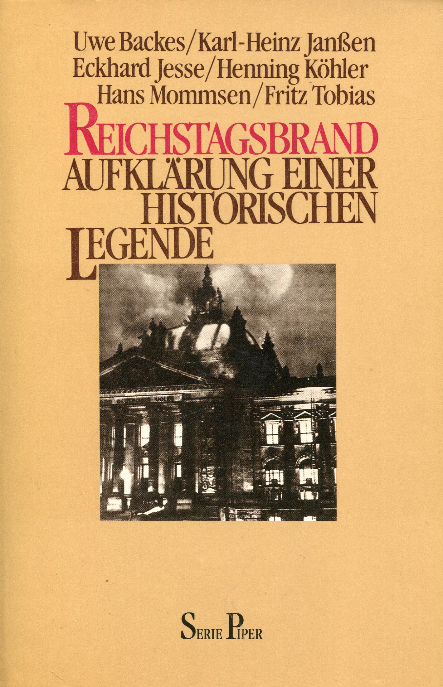 ReichtagsbrandAufkla-rung001 Backes/Janßen/Jesse/Köhler/Mommsen/Tobias: Reichstagsbrand