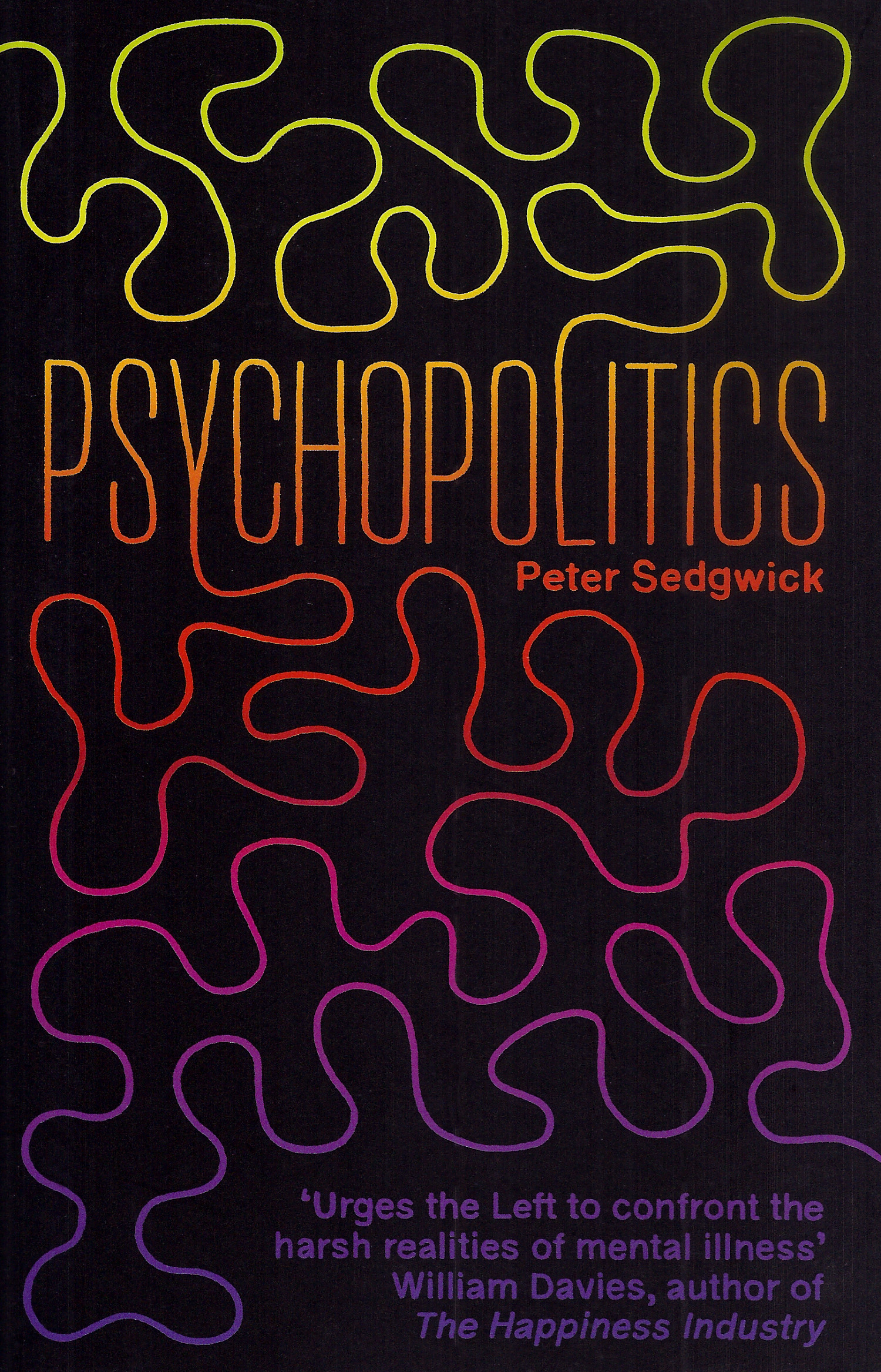 Peter Sedgwick: Psycho Politics