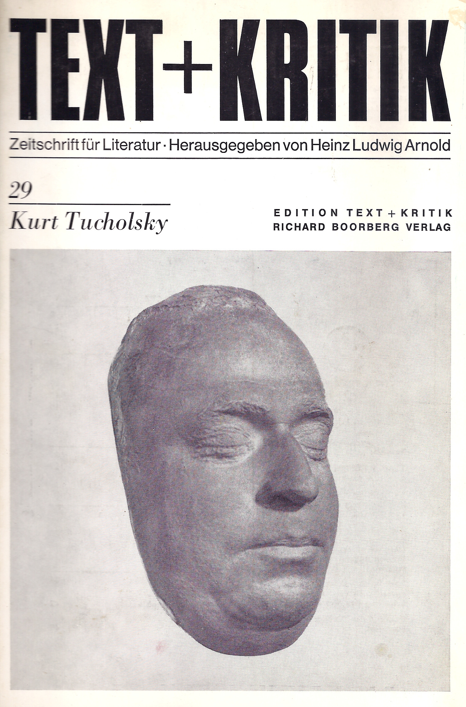 Text-Kritik29-Tucholsky Text + Kritik - Zeitschrift für Literatur Heft 29 - Kurt Tucholsky