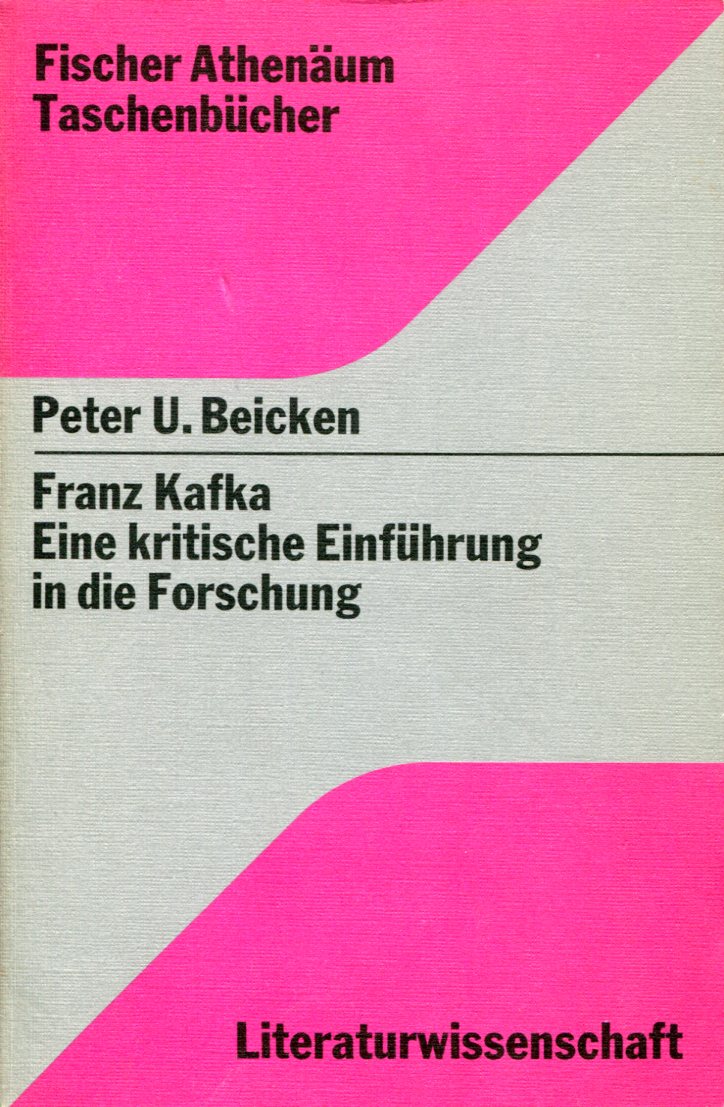 Peter U. Beicken: Franz Kafka - Eine kritische Einführung