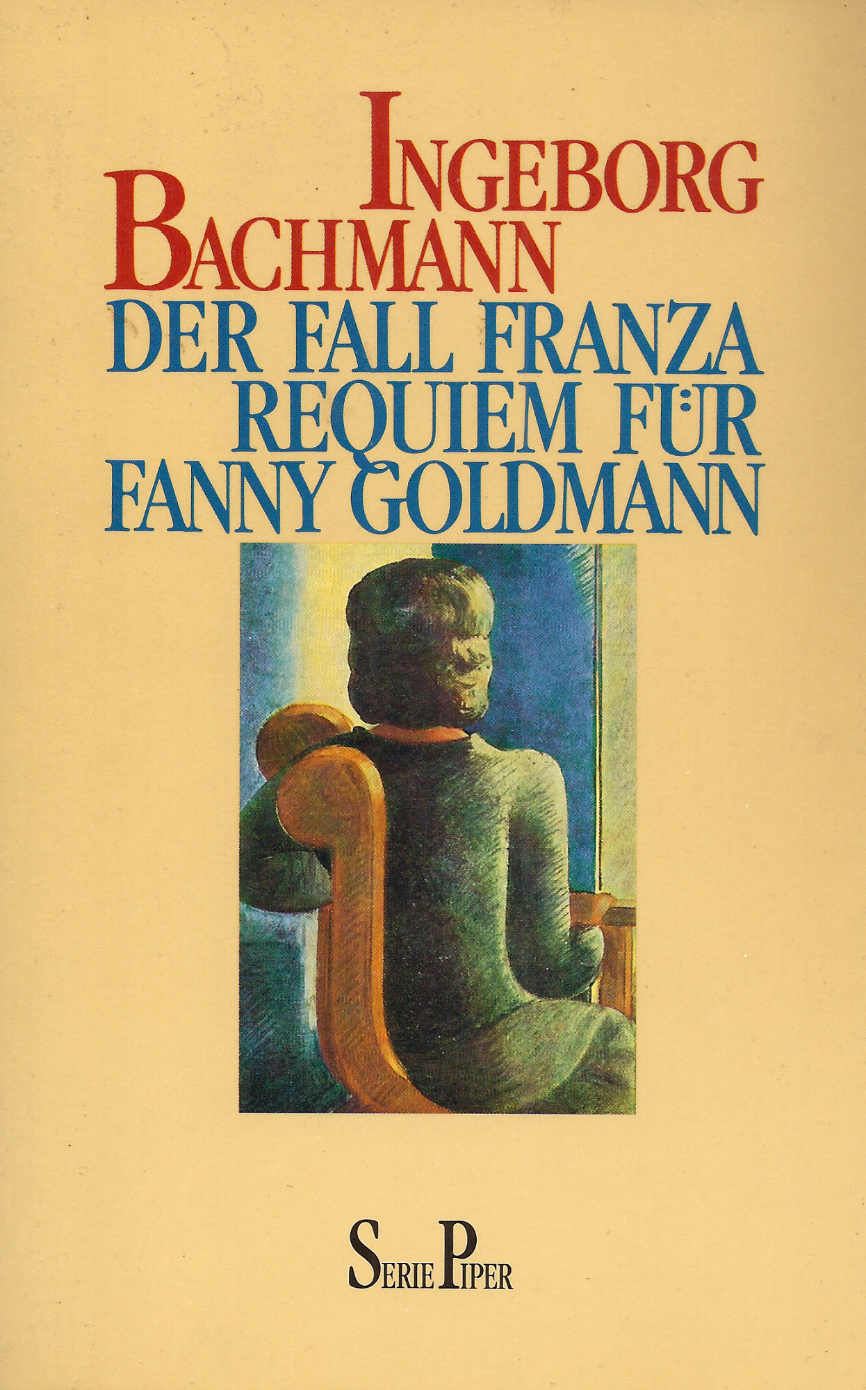 Ingeborg Bachmann: Der Fall Franza / Requiem für Fanny Goldmann Ingeborg Bachmann: Der Fall Franza / Requiem für Fanny Goldmann