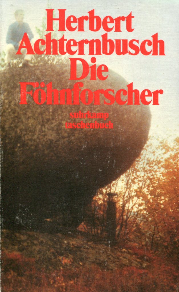 Herbert Achternbusch: Die Föhnforscher