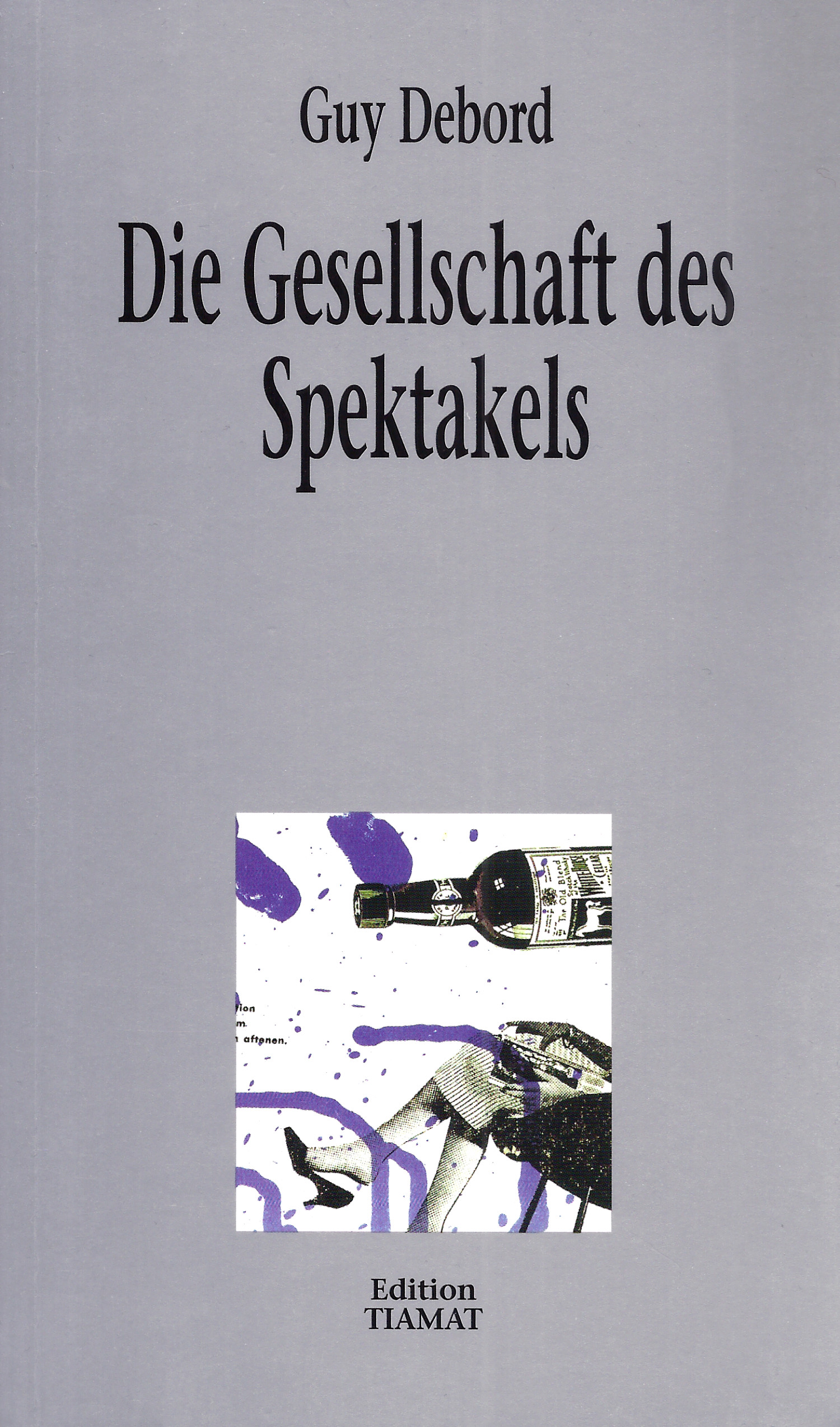 Guy Debord: Die Gesellschaft des Spektakels