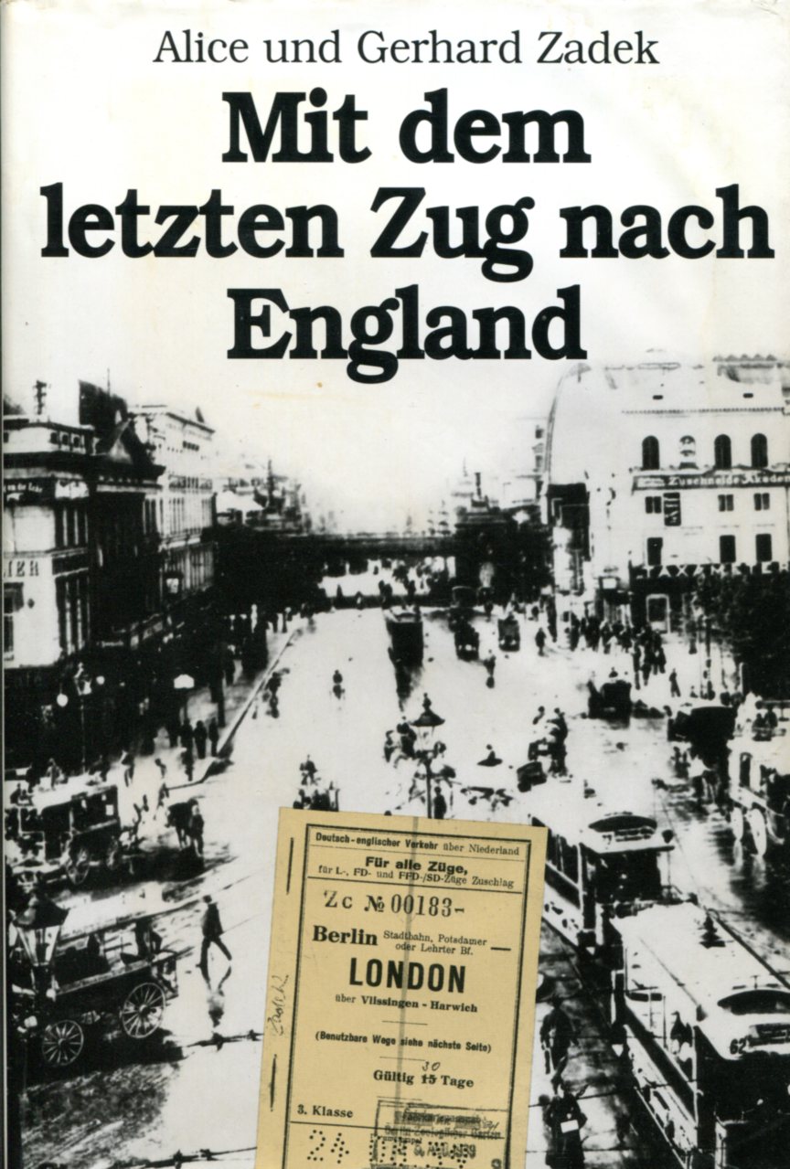 d85cb218e7e4edc34d890d839775f488 Alice und Gerhard Zadek: Mit dem letzten Zug nach England