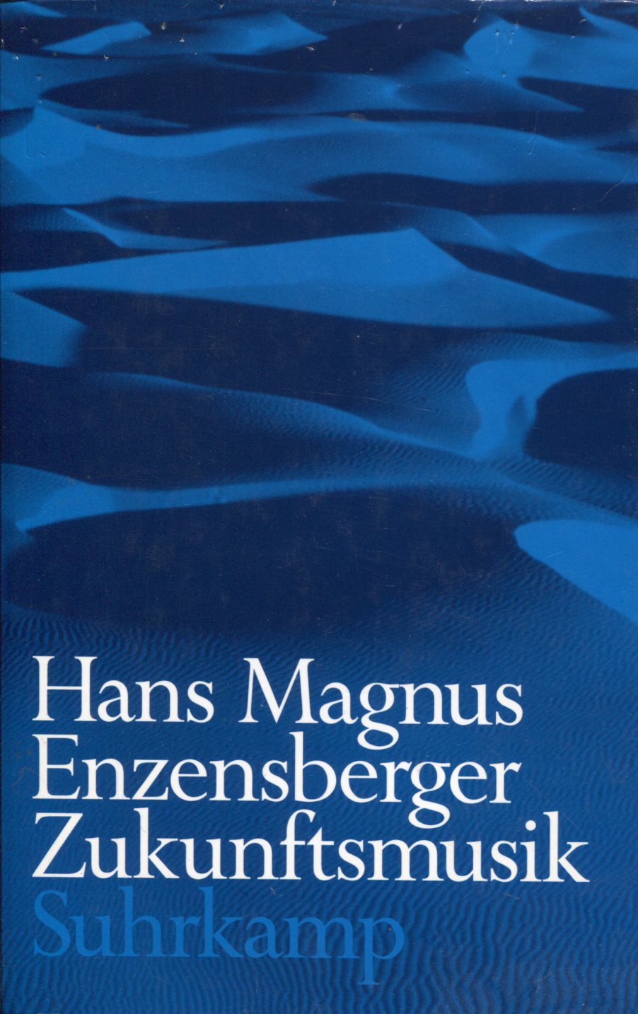 EnzensbergerZukunftsmusi001 Hans Magnus Enzensberger: Zukunftsmusik