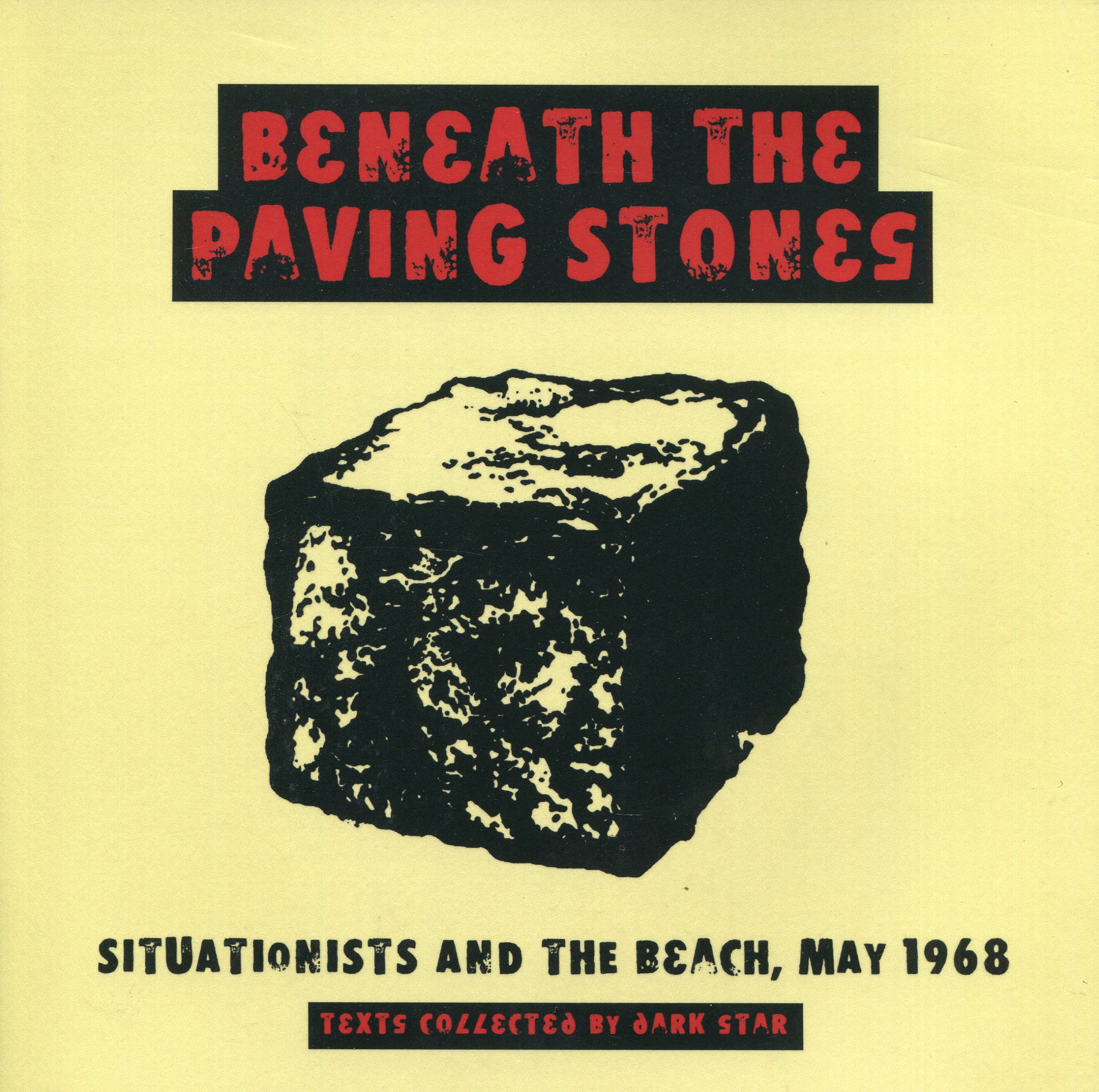 BeneathPavingStones001 Beneath the Paving Stones - Situationists and the Beach, May 1968