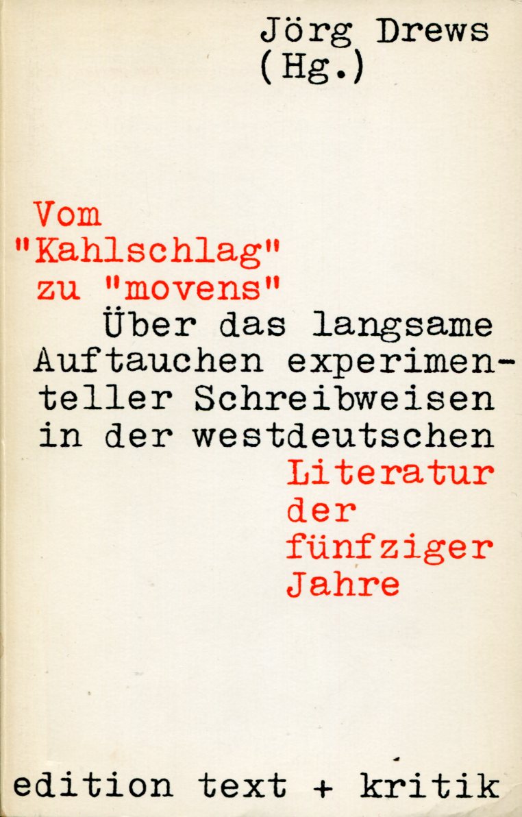 DrewsKahlschlag001 Jörg Drews (Hg.): Vom "Kahlschlag" zu "movens"
