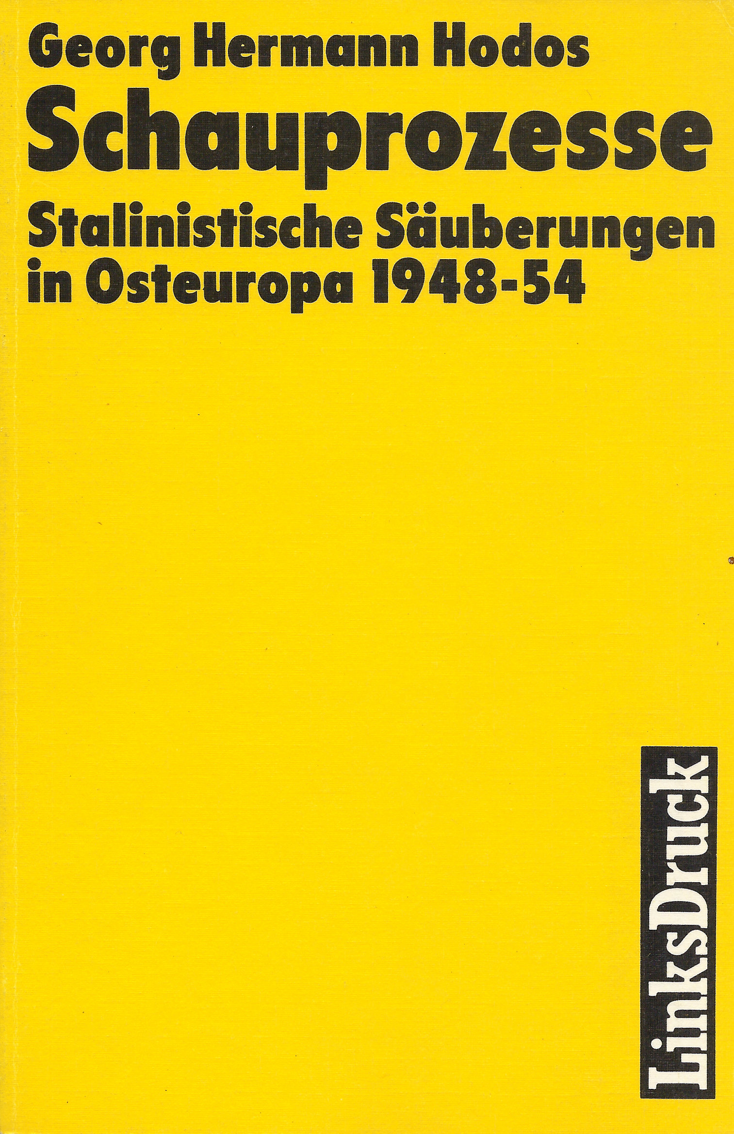 Georg Hermann Hodos: Schauprozesse
