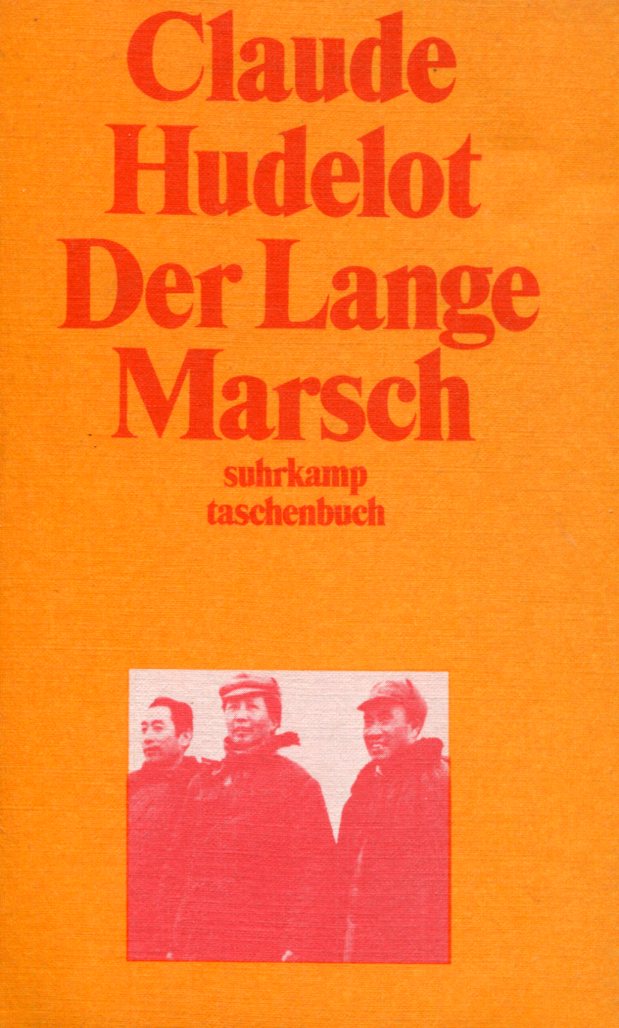 Claude Hudelot: Der Lange Marsch