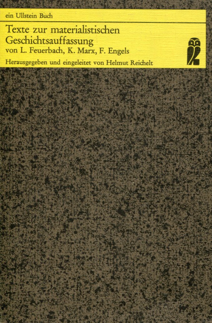 MaterialistischeGeschich001 Helmut Reichelt (Hg.): Texte zur materialistischen Geschichtsauffassung