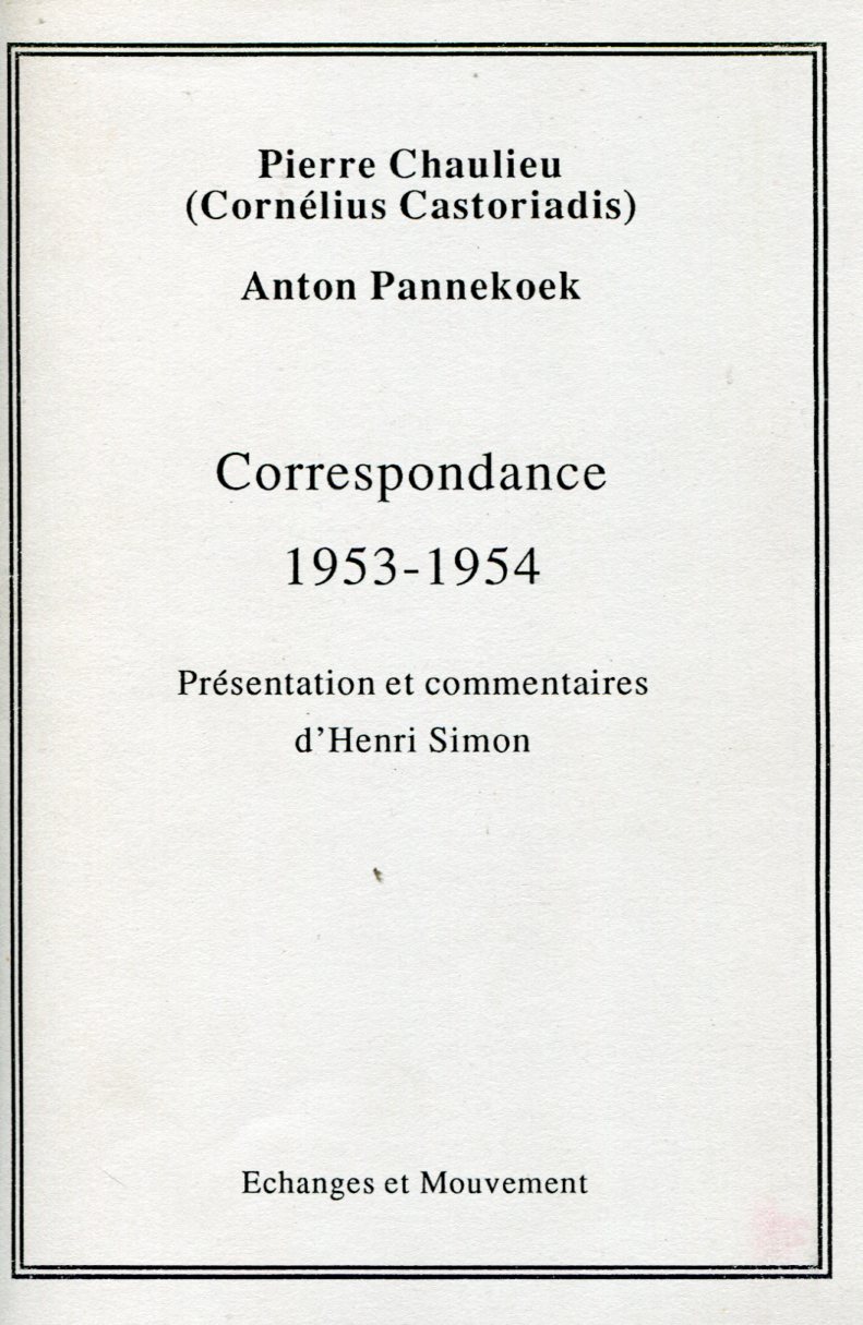 Pierre Chaulieu/Anton Pannekoek: Correspondance 1953-1954
