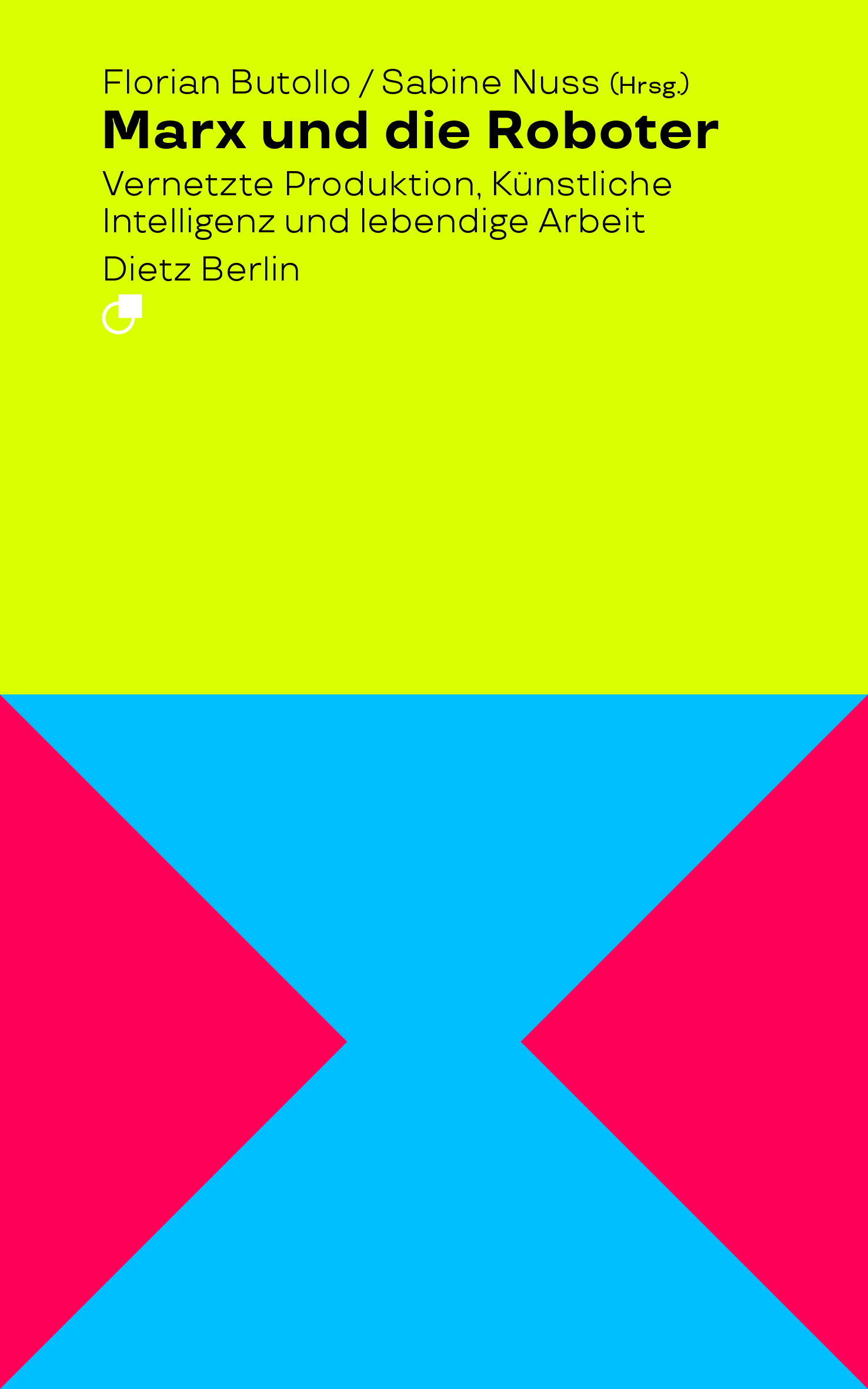 Florian Butollo & Sabine Nuss (Hrsg.): Marx und die Roboter