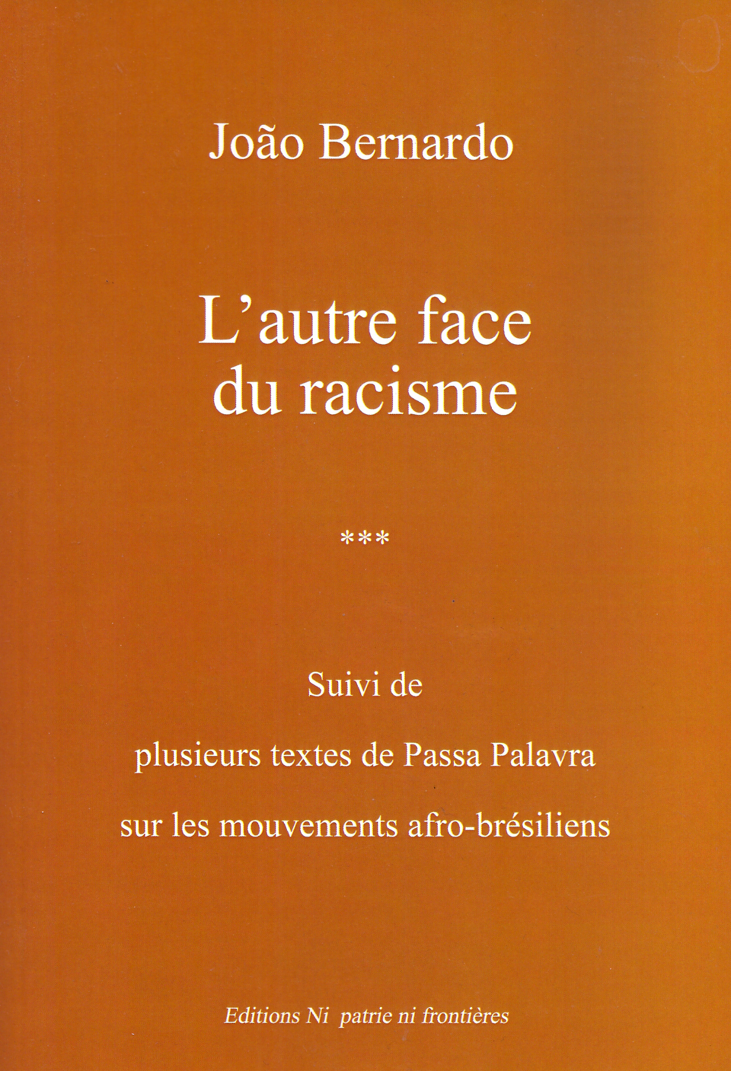 Bernardo-Racisme-1 João Bernardo: L'autre face du racisme