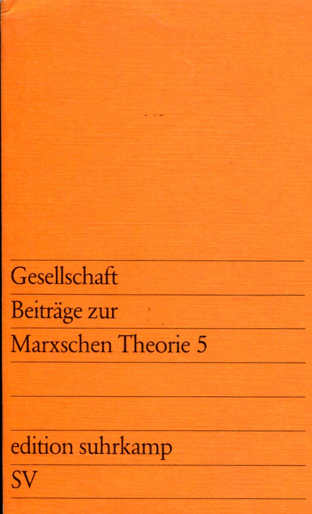 9f39dcf25290c2bb692340d45ef702ab Gesellschaft Beiträge zur Marxschen Theorie 5