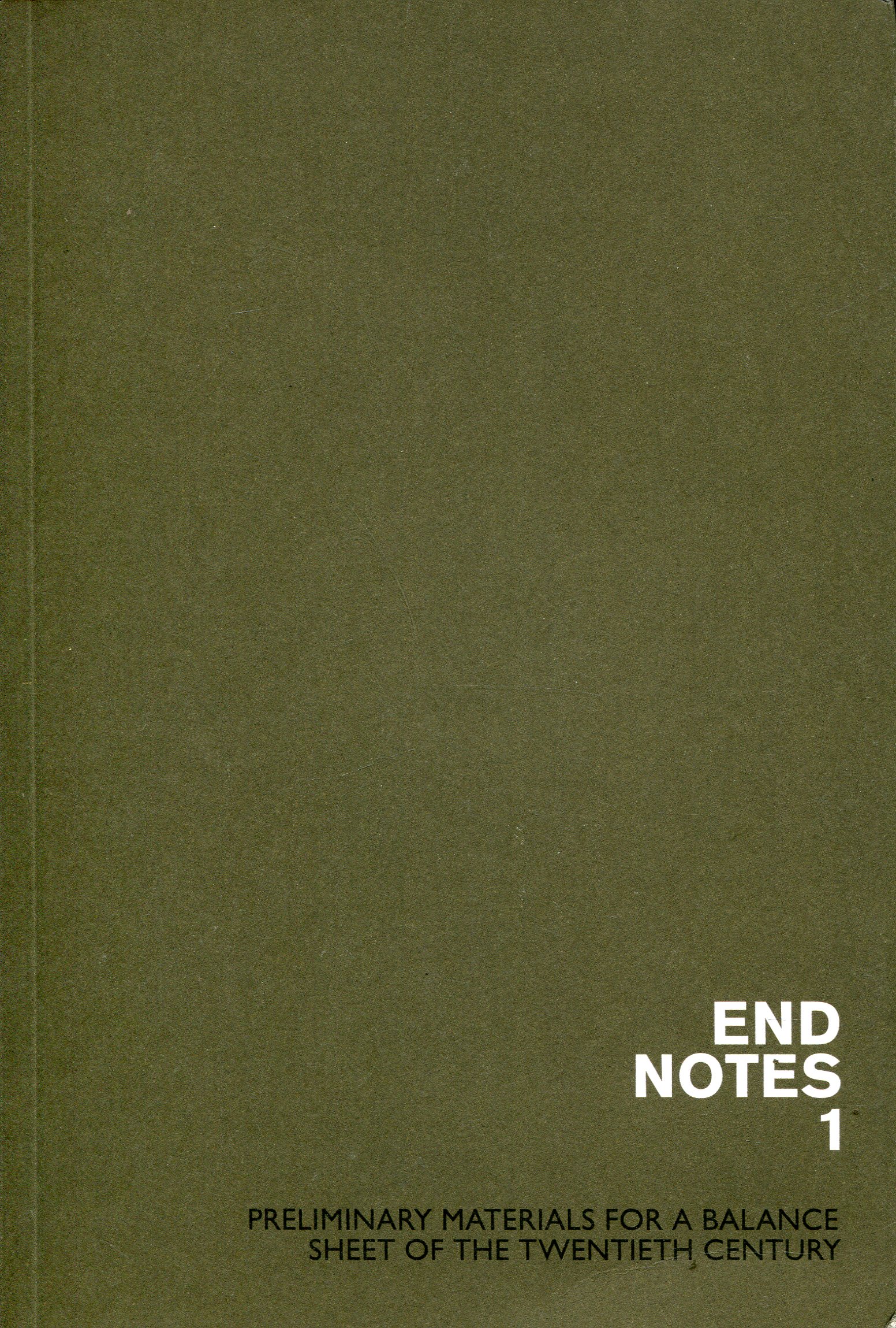 Endnotes 1 - Preliminary Materials for a Balance Sheet of the Twentieth Century