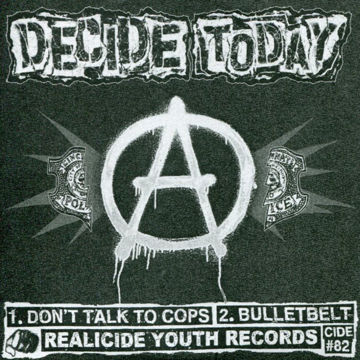 Decide Today: Don't Talk to Cops/Bullet Belt