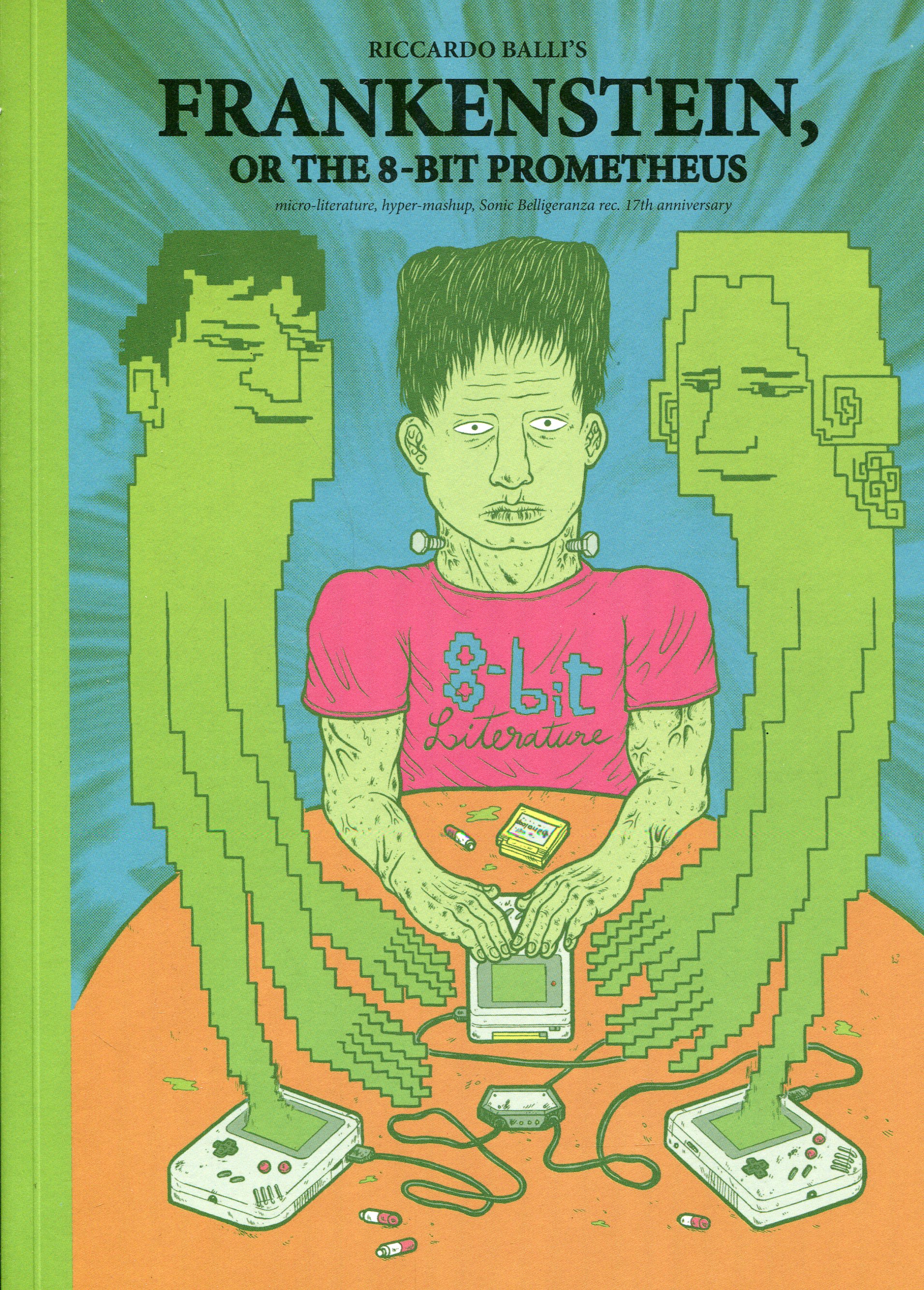 Riccardo Balli's FRANKENSTEIN or the 8-bit Prometheus