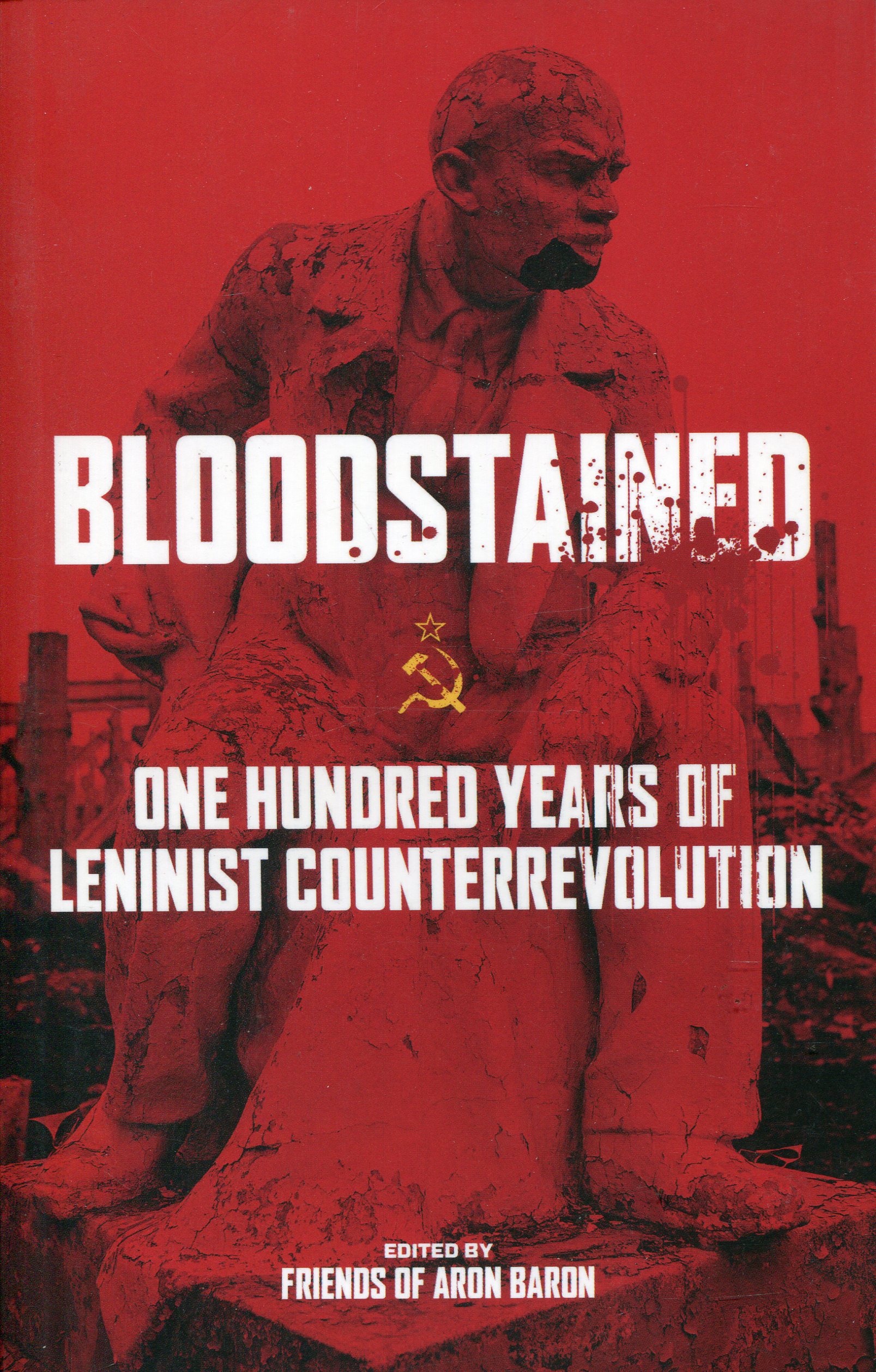 BloodstainedLeninist001 Bloodstained - One Hundred Years of Leninist Counterrevolution