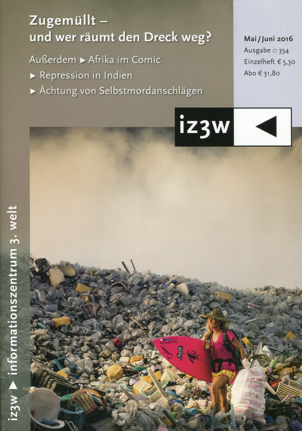 iz3w354 iz3w 354 - Zugemüllt und wer räumt den Dreck weg?