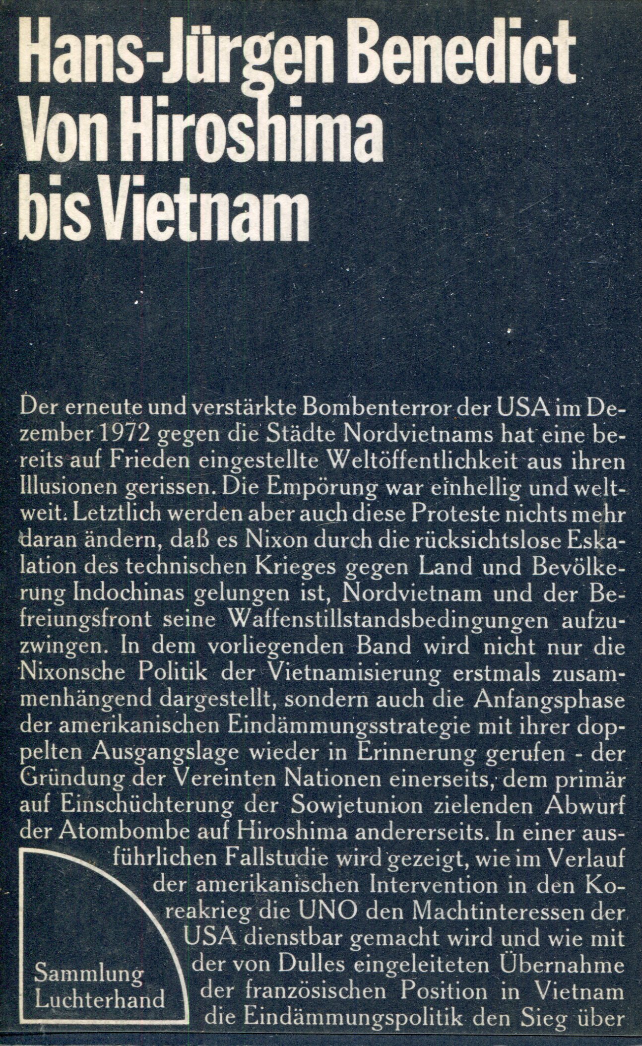 BenedictHiroshima1 Hans-Jürgen Benedict: Von Hiroshima bis Vietnam