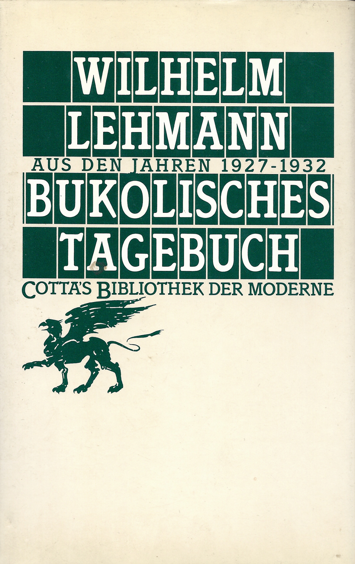 Lehmann-Bukolisches-Tagebuch Wilhelm Lehmann: Bukolisches Tagebuch