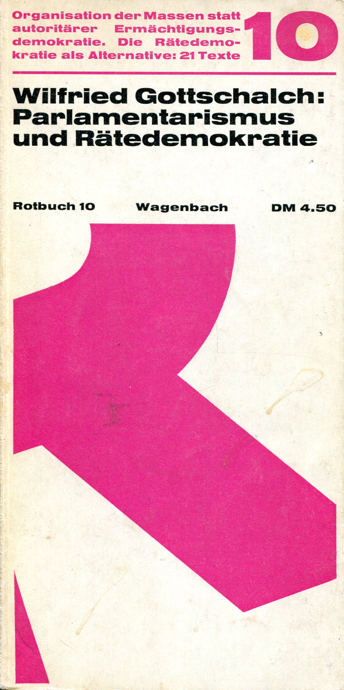 Wilfried Gottschalch: Parlamentarismus und Rätedemokratie