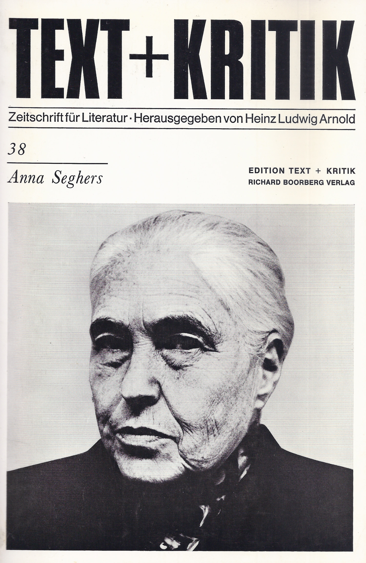 Text-Kritik38-Seghers Text + Kritik - Zeitschrift für Literatur Heft 38 - Anna Seghers