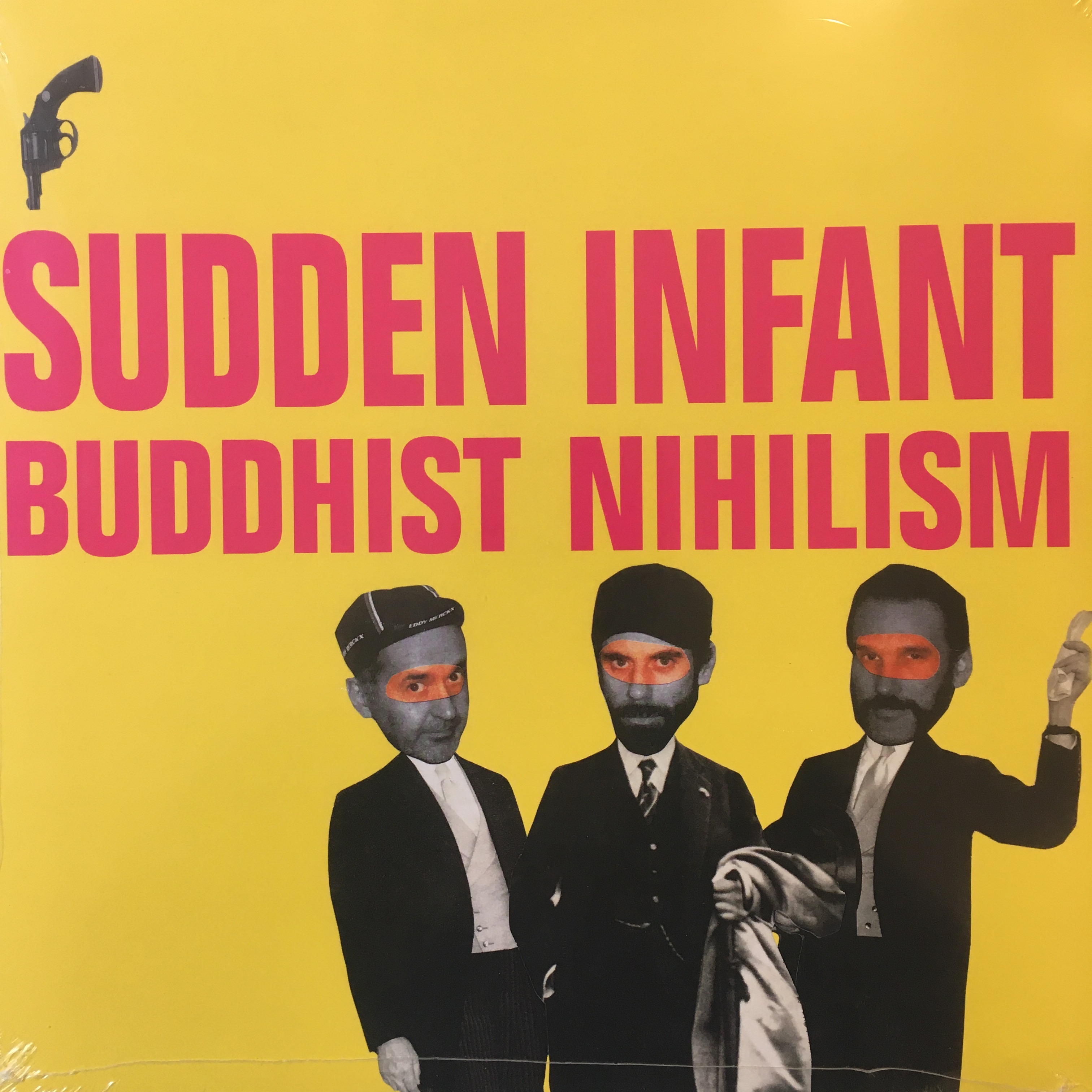 Harbinger189rPWXLD5IWdwsu Sudden Infant: Buddhist Nihilism