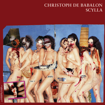 Christoph de Babalon: Scylla & Charybdis