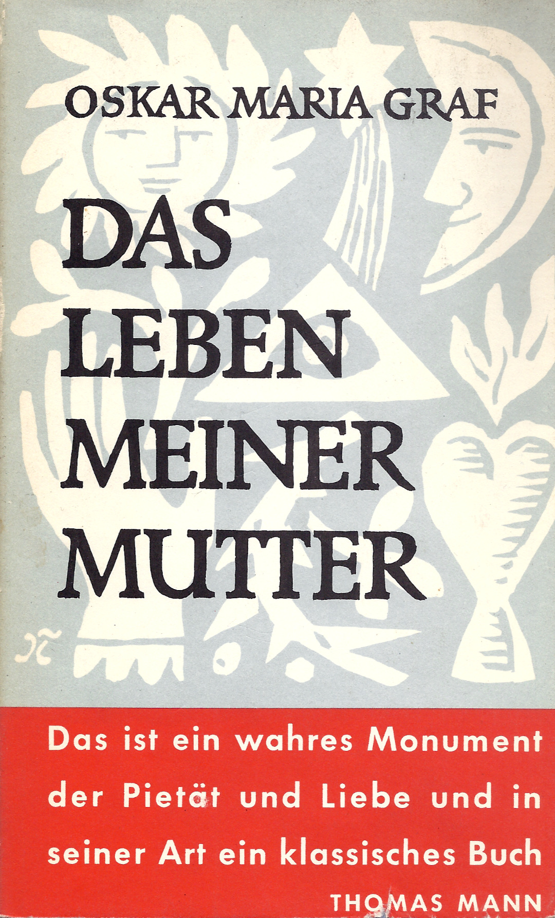 Oskar Maria Graf: Das Leben mener Mutter Oskar Maria Graf: Das Leben mener Mutter