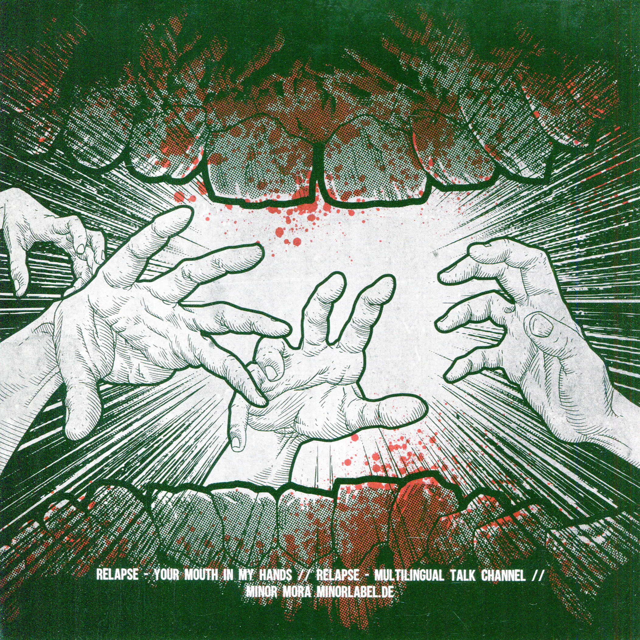 Relapse: Your Mouth In My Hands / Multilingual Talk Channel