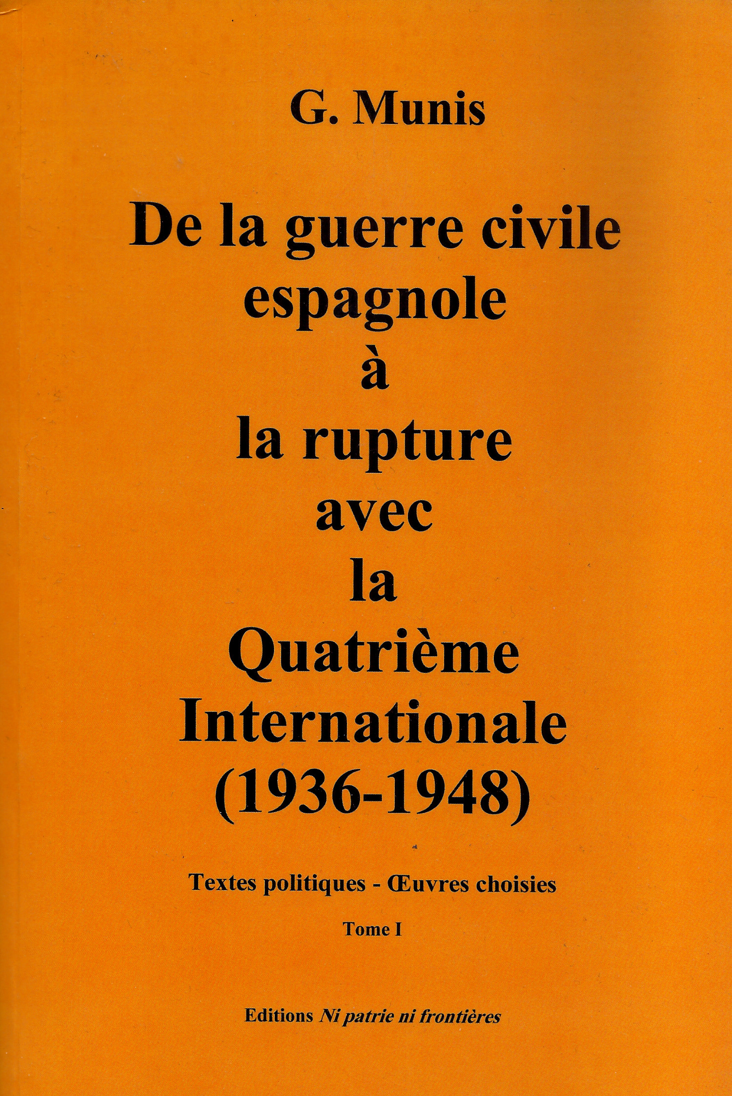 NPNF-Munis-1 G. Munis: De la guerre civile espagnole à la rupture avec la Quatrième Internationale (1936-1948)
