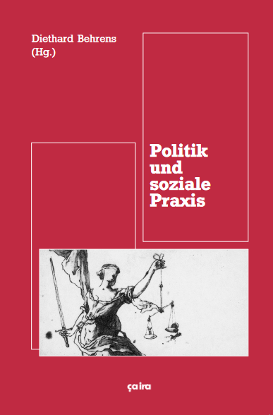 Diethard Behrens (Hg.): Politik und soziale Praxis