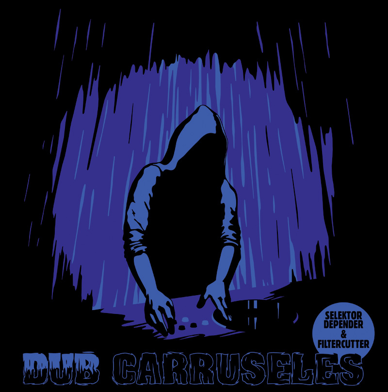 Selektor Depender & Filltercutter: Dub Carusseles