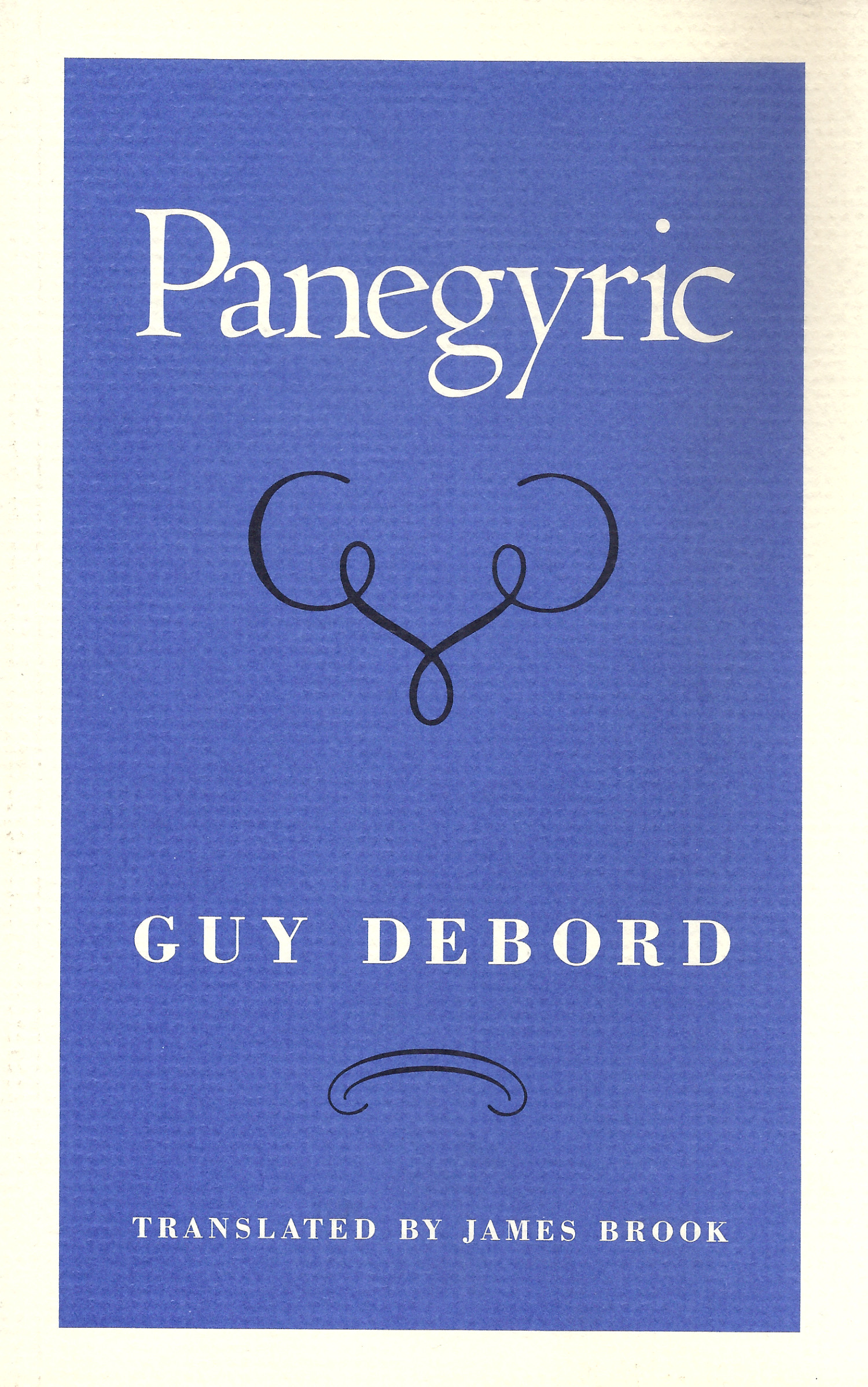 Guy Debord: Panegyric