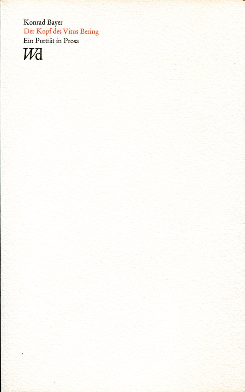 1cb4b6a92ba3e881b9931daf5859a5bd Konrad Bayer: Der Kopf des Vitus Bering