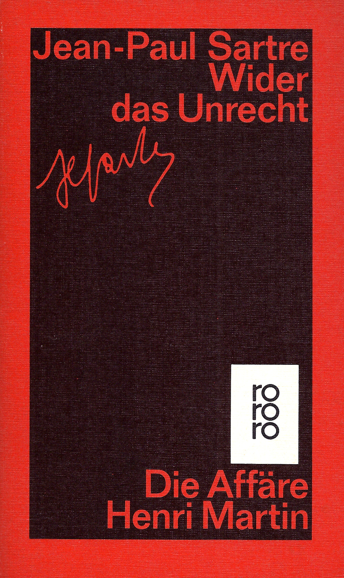 Sartre-Unrecht Jean-Paul Sartre: Wider das Unrecht