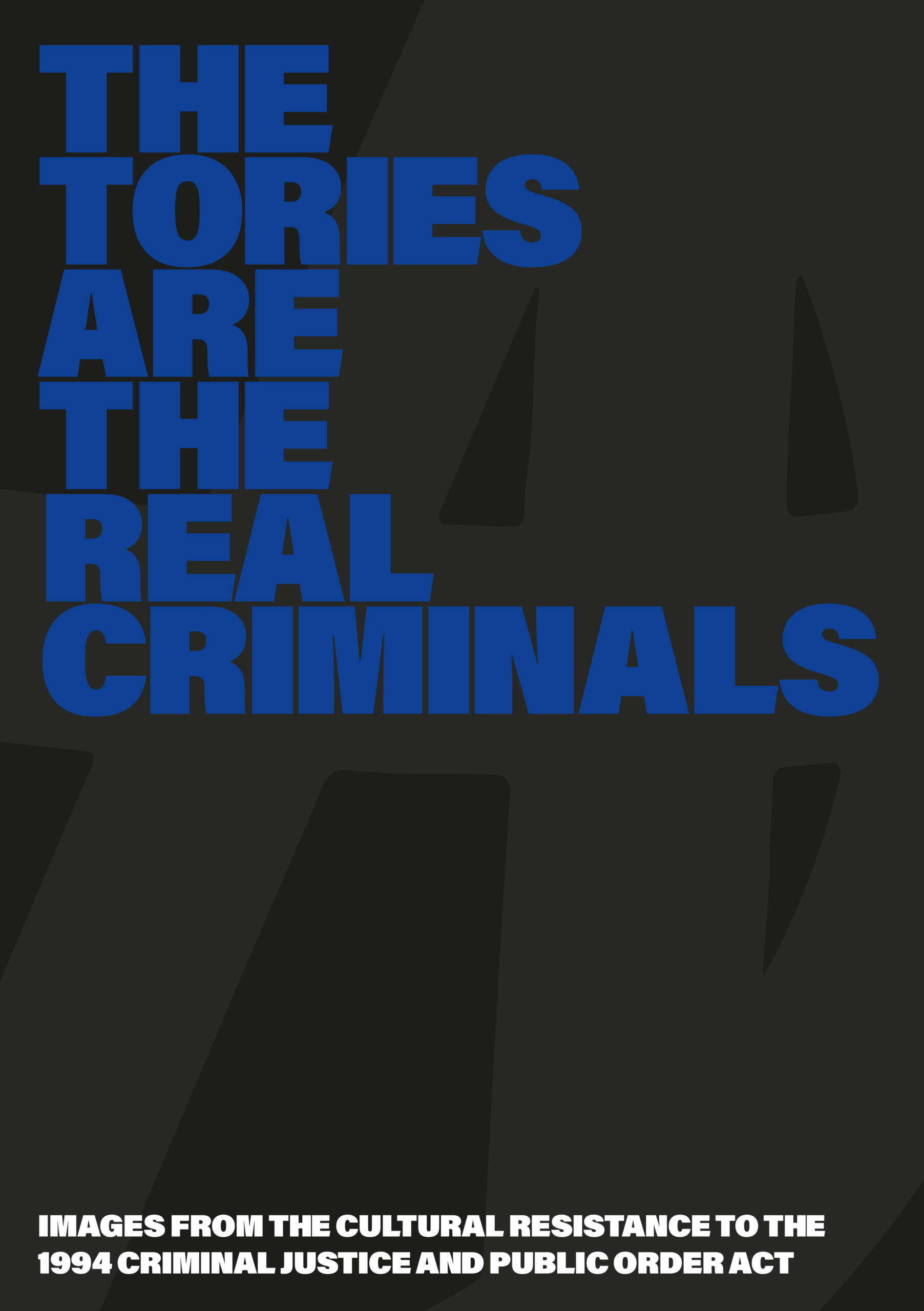 The Tories Are The Real Criminals The Tories Are The Real Criminals