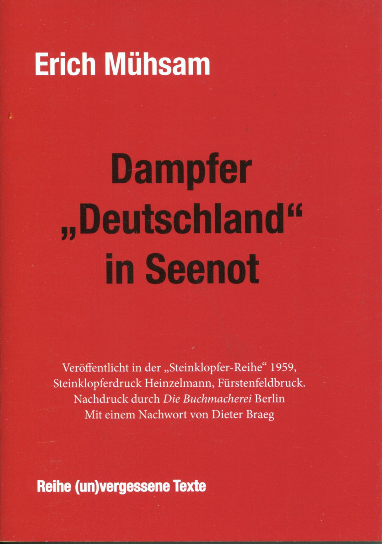 Erich Mühsam: Dampfer "Deutschland" in Seenot