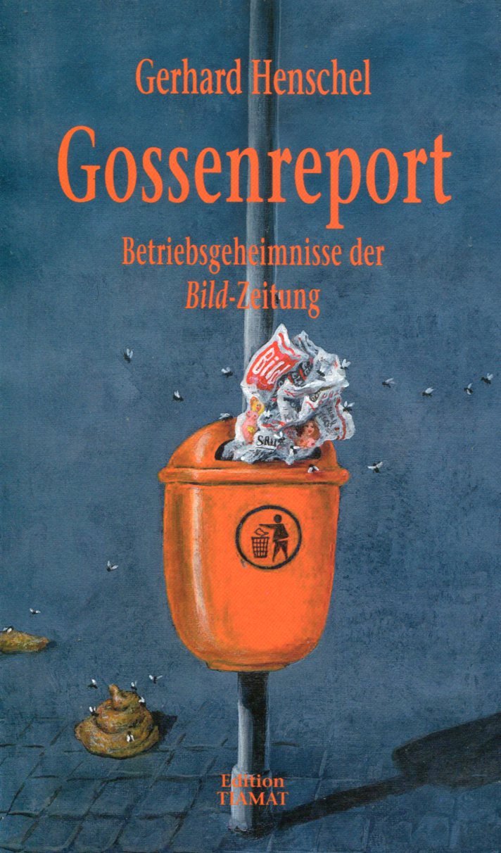 Henschel-Gossenreport Gerhard Henschel: Gossenreport