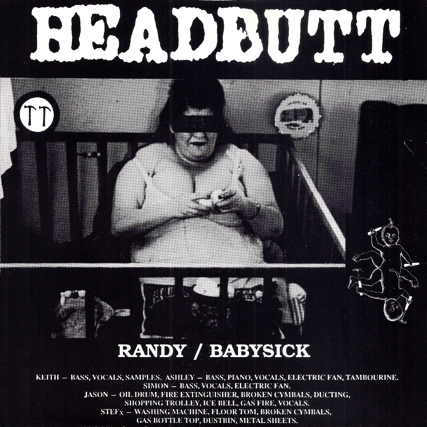 Headbutt: Randy / Babysick