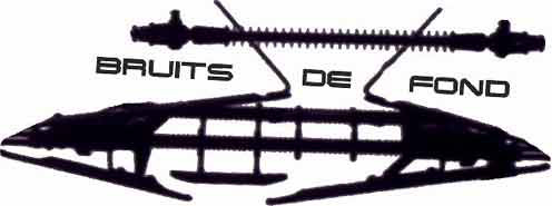 Bruits de Fond