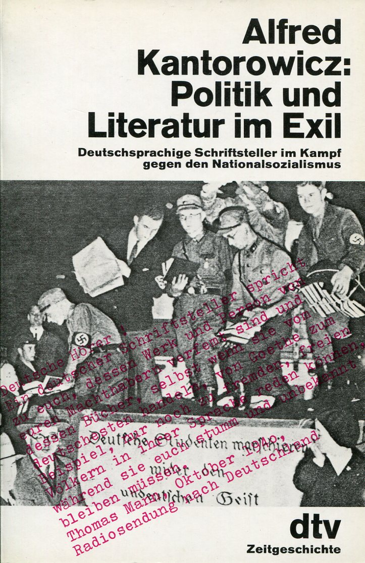 Alfred Kantorowicz: Politik und Literatur im Exil
