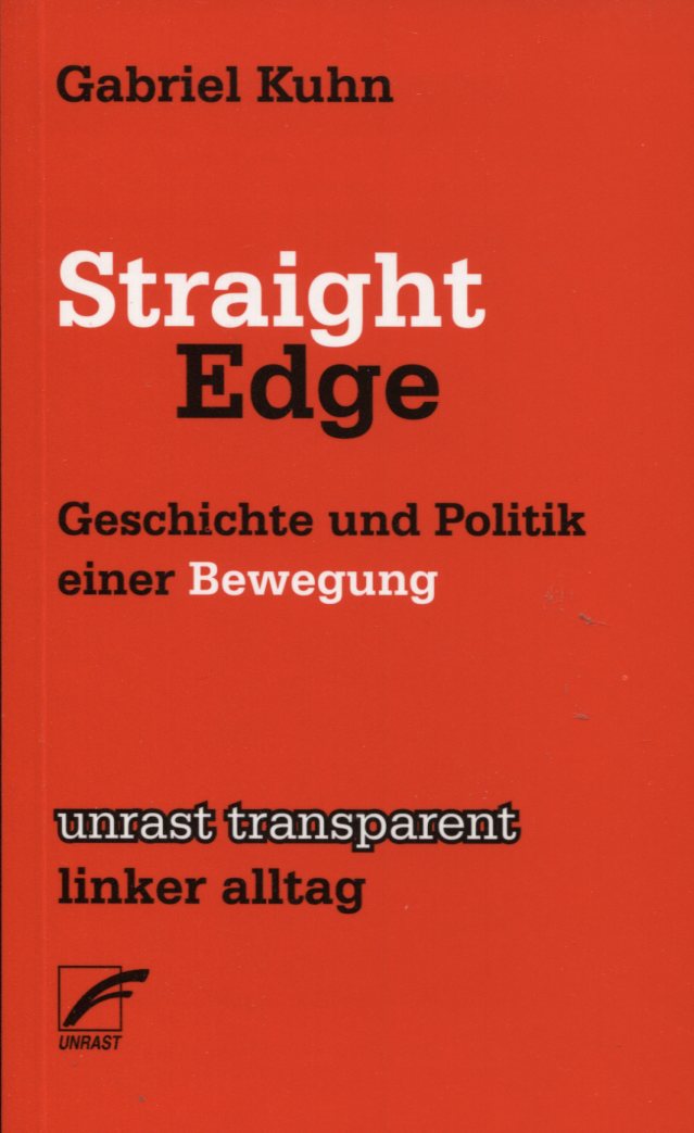 43e004f47b92d49bb4609925e09e5203 Gabriel Kuhn: Straight Edge